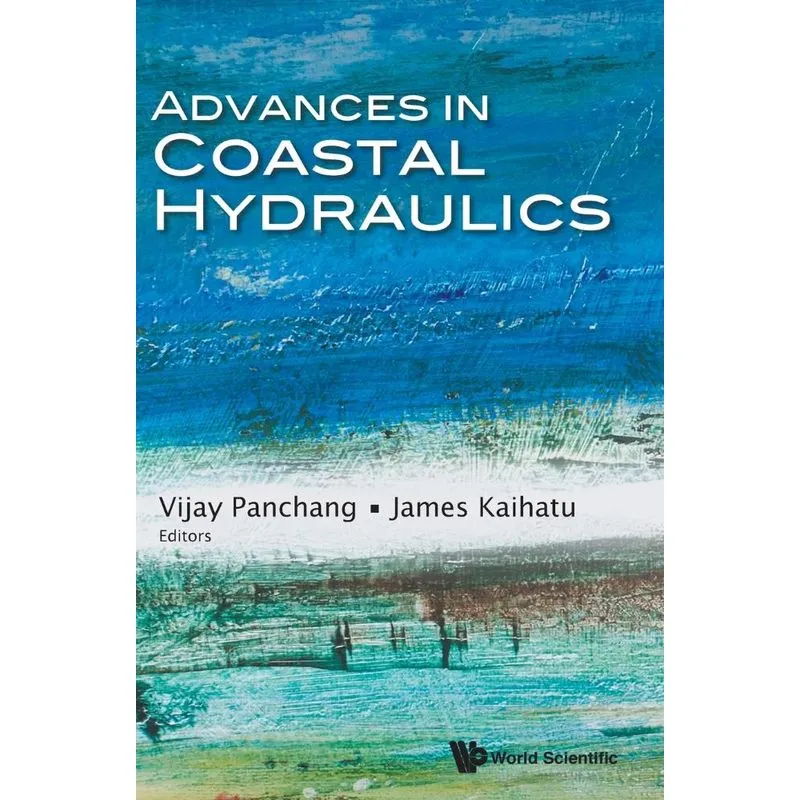 Advances in Coastal Hydraulics
