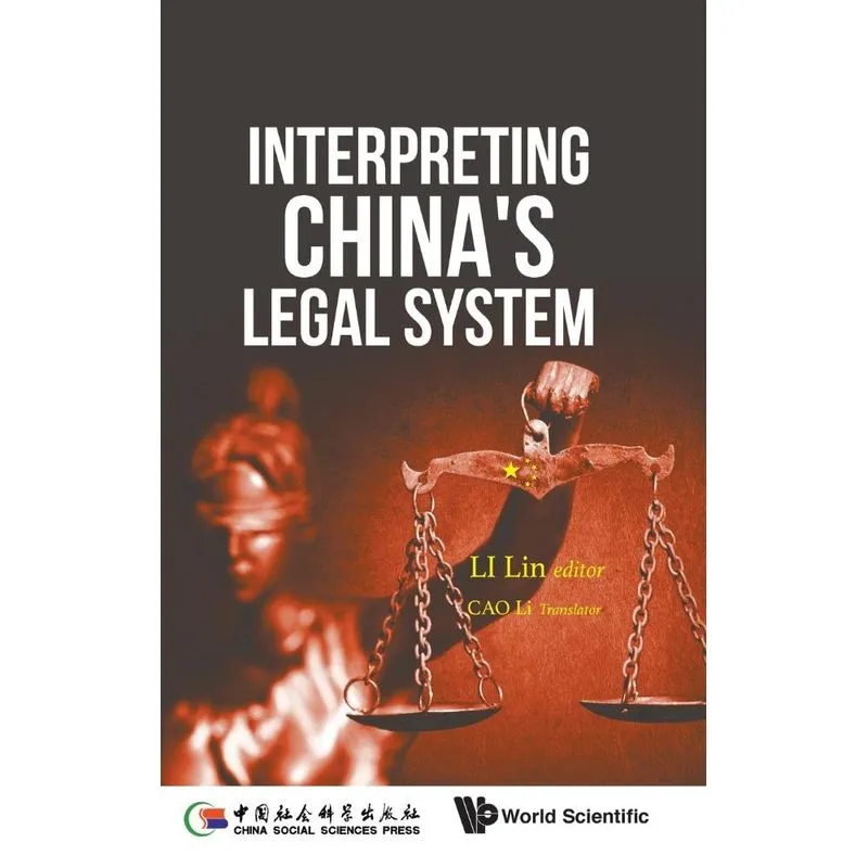 Interpreting Chinas Legal System