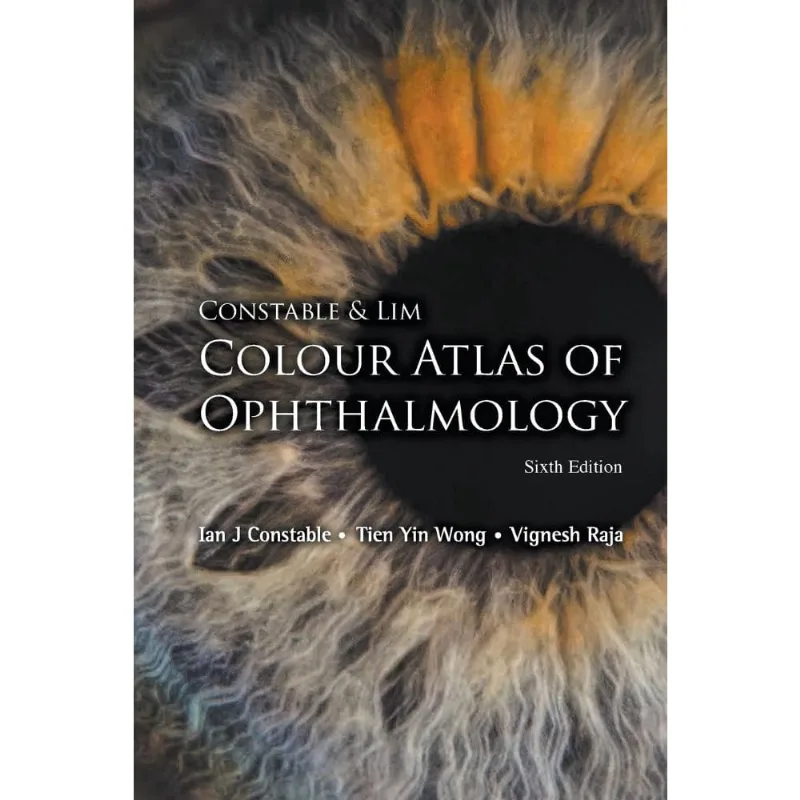 Constable & Lim Colour Atlas of Ophthalmology