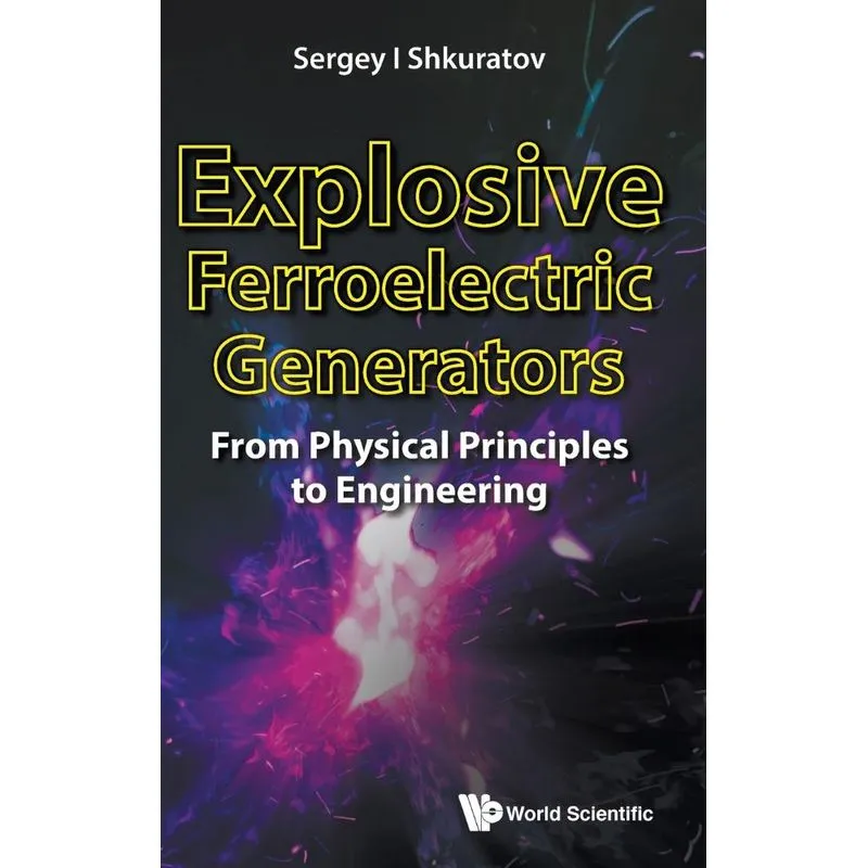 Explosive Ferroelectric Generators