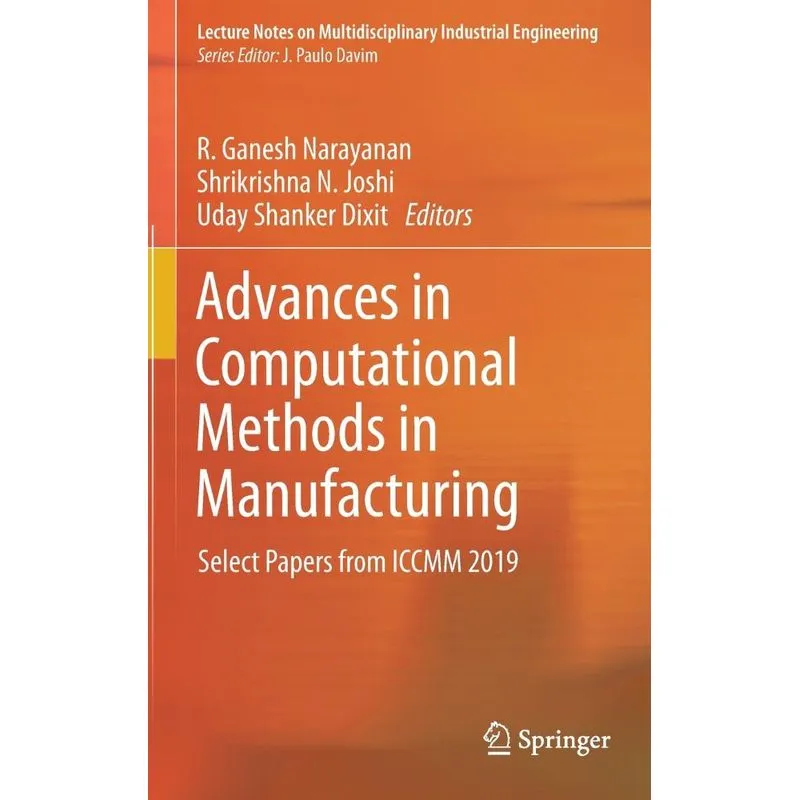 Advances In Computational Methods In Manufacturing