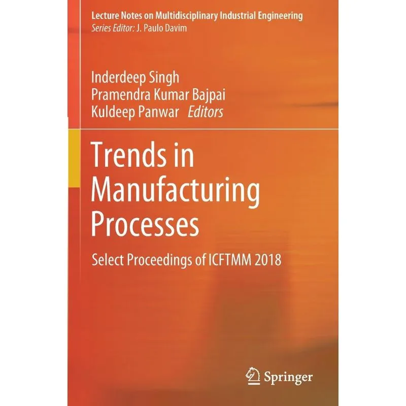 Trends in Manufacturing Processes