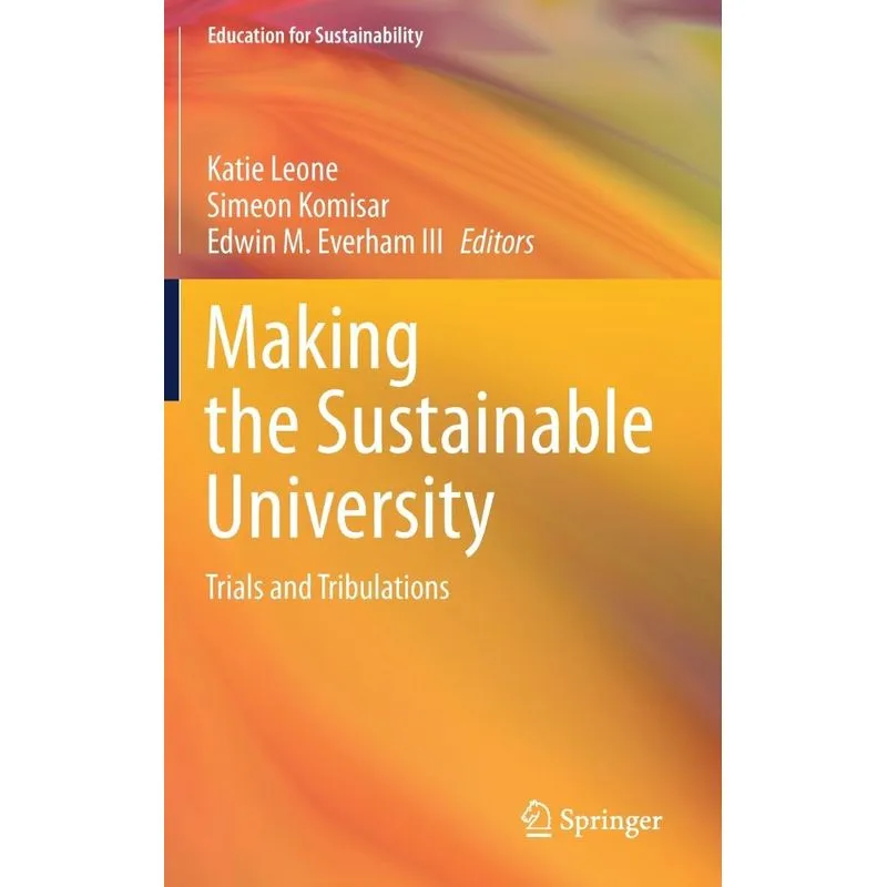 Making the Sustainable University
