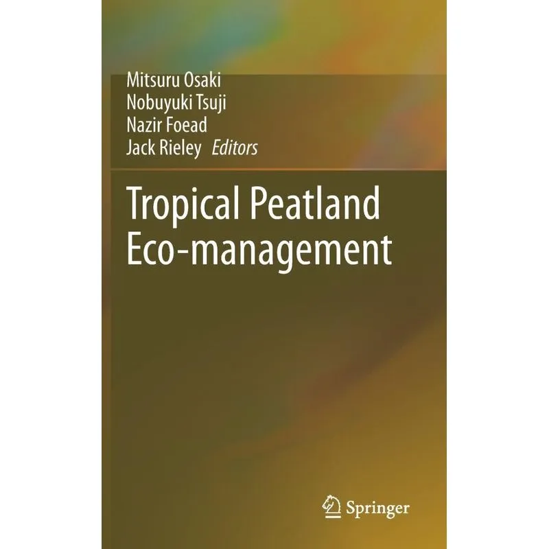 Tropical Peatland Eco-management