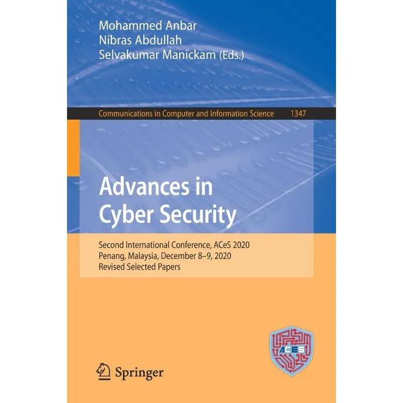 Advances in Cyber Security