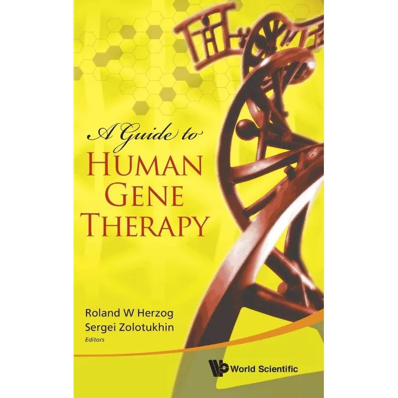 A Guide to Human Gene Therapy