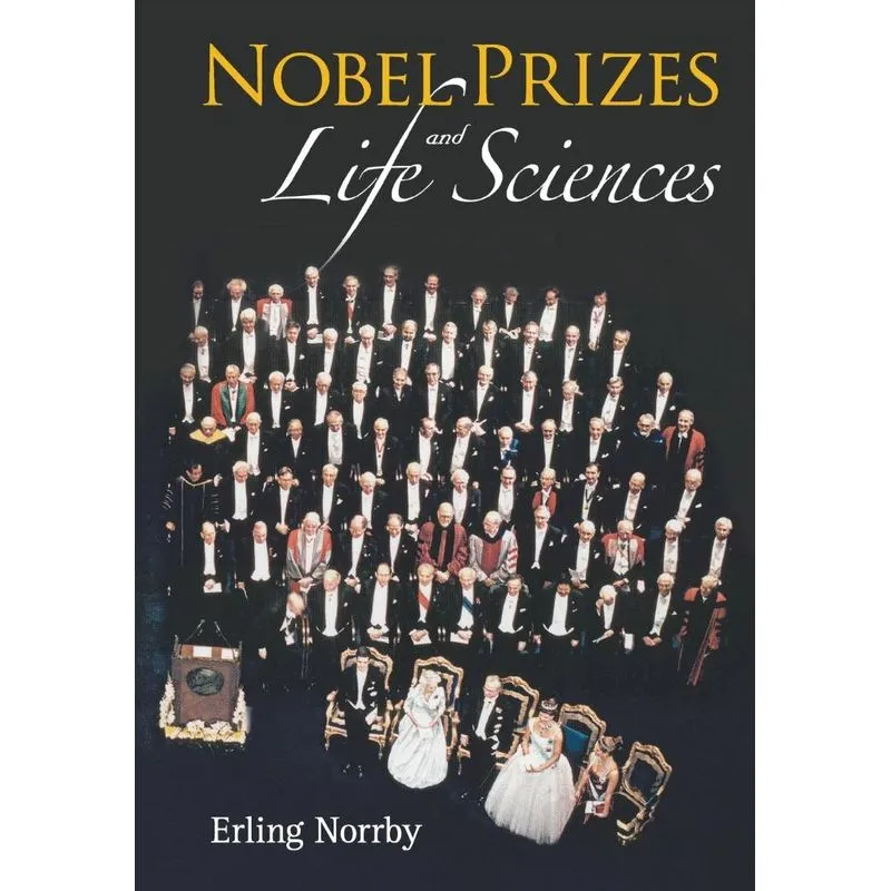 NOBEL PRIZES AND LIFE SCIENCES