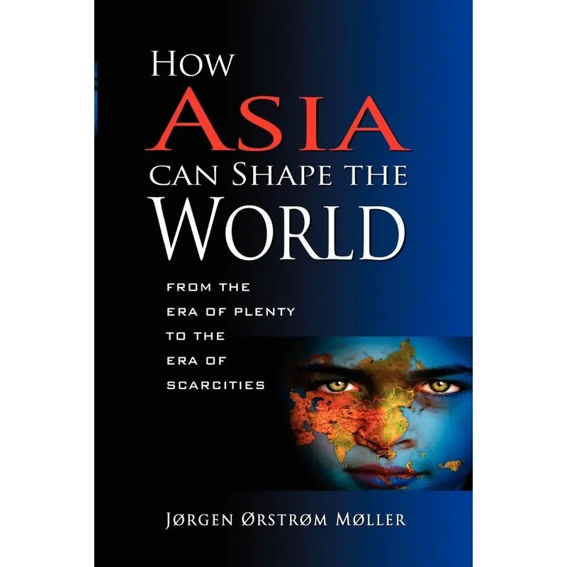 How Asia Can Shape the World