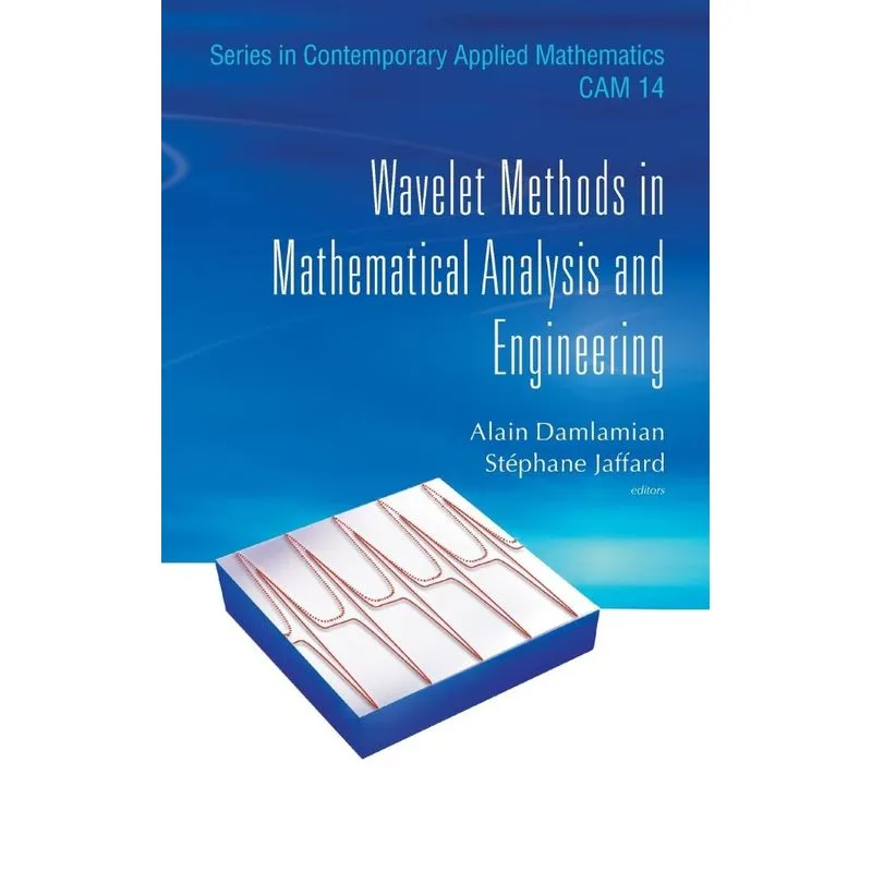 Wavelet Methods in Mathematical Analysis and Engineering