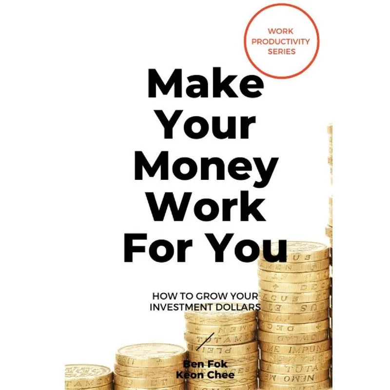 Make Your Money Work For You