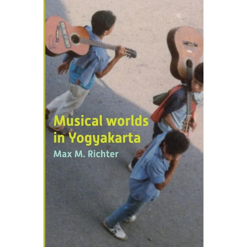 Musical Worlds of Yogyakarta