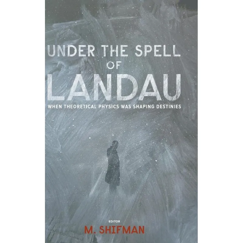 UNDER THE SPELL OF LANDAU