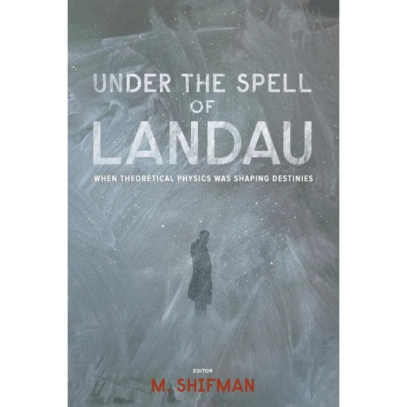 UNDER THE SPELL OF LANDAU