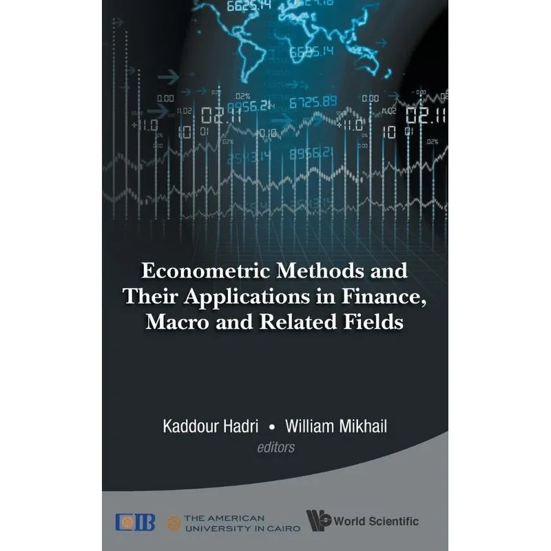 ECONOMETRIC METHODS AND THEIR APPLICATIONS IN FINANCE, MACR