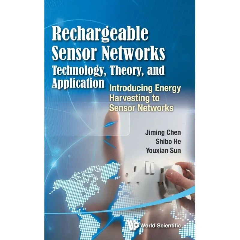 RECHARGEABLE SENSOR NETWORKS