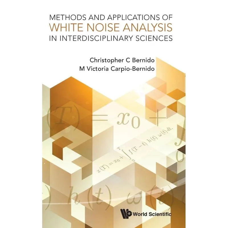 Methods and Applications of White Noise Analysis in Interdi