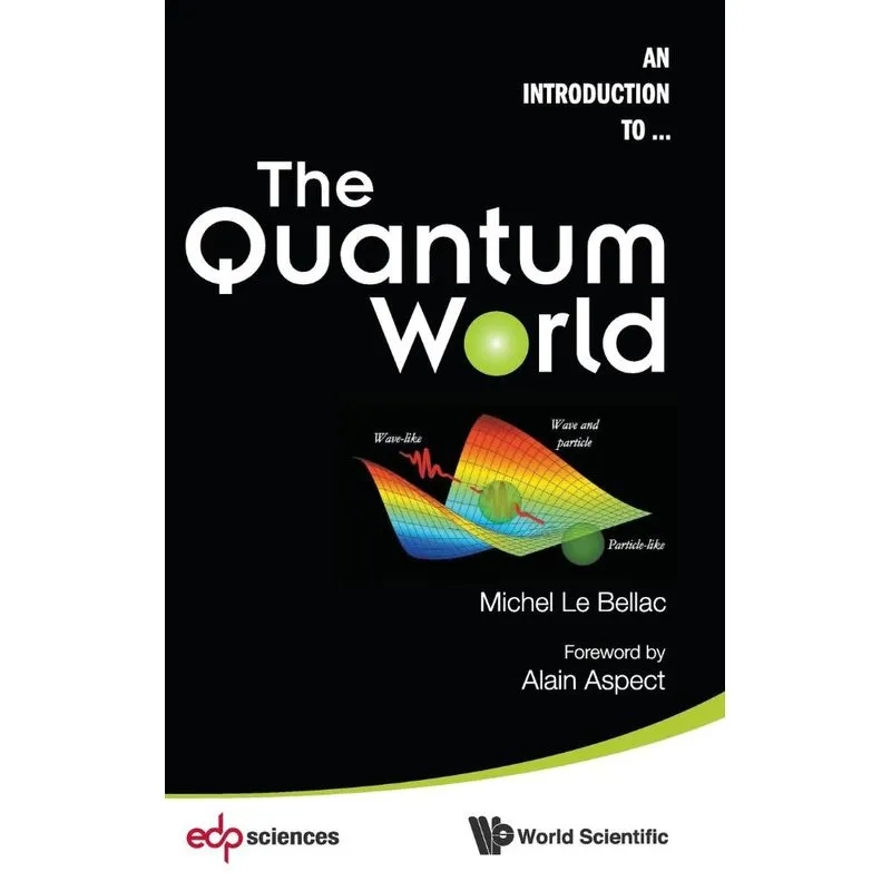QUANTUM WORLD, THE