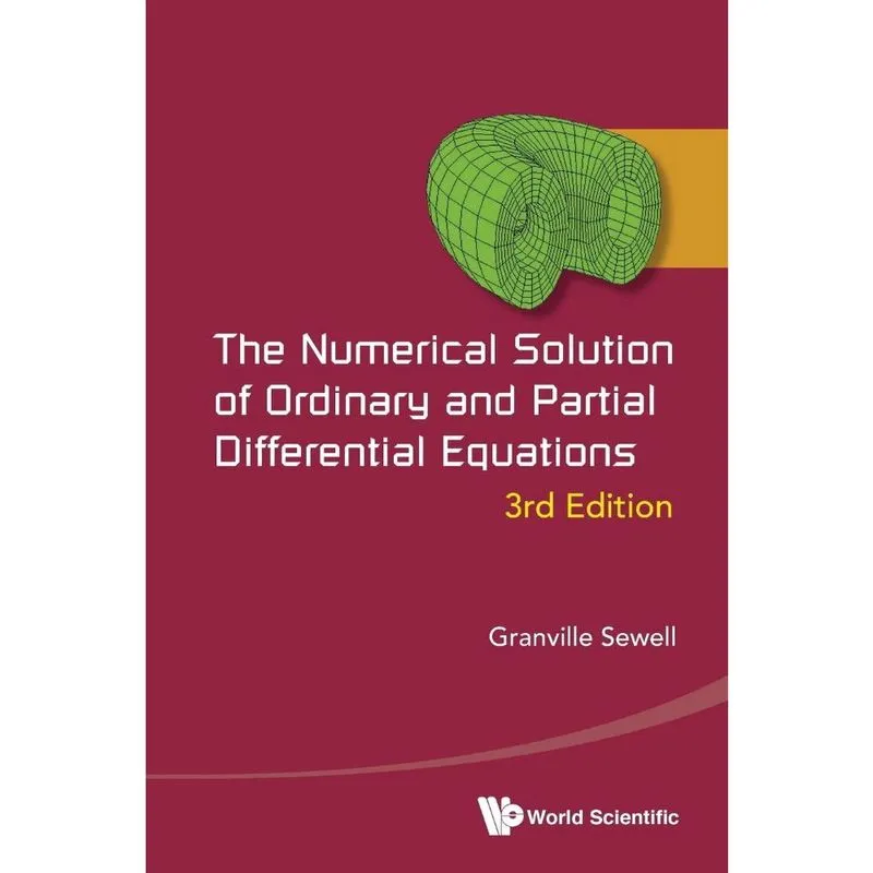 The Numerical Solution of Ordinary and Partial Differential Equations