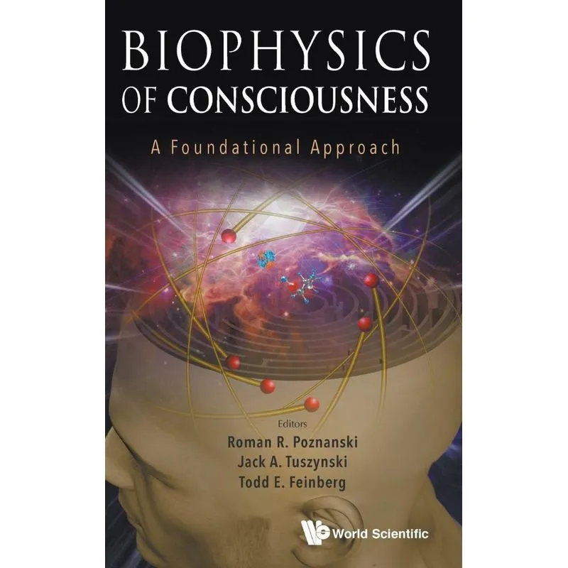 BIOPHYSICS OF CONSCIOUSNESS