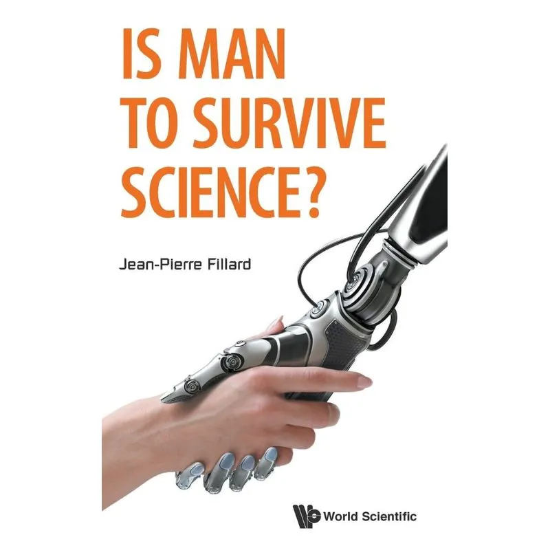 Is Man to Survive Science?