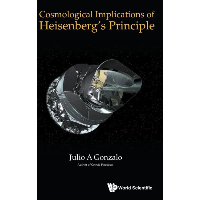 Cosmological Implications of Heisenbergs Principle