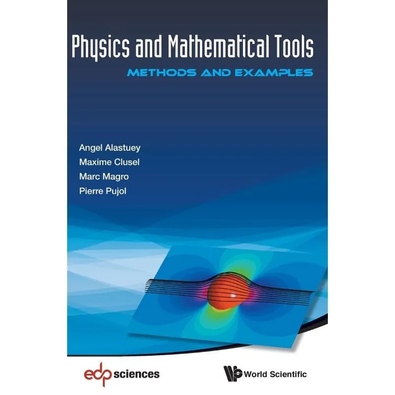 Physics and Mathematical Tools