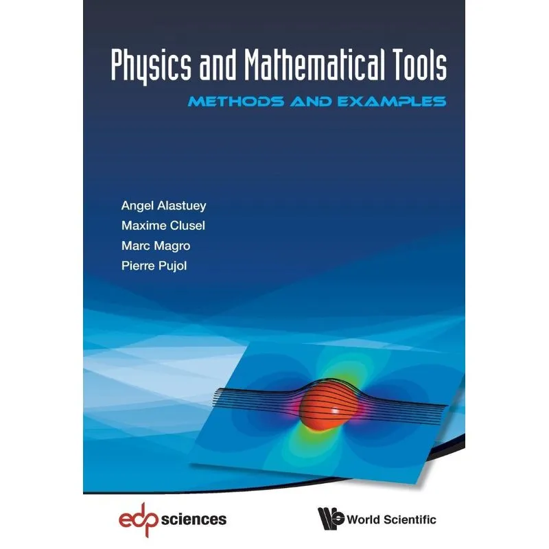 Physics and Mathematical Tools