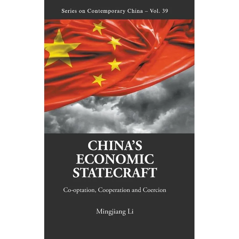 Chinas Economic Statecraft