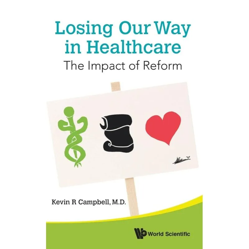 Losing Our Way in Healthcare