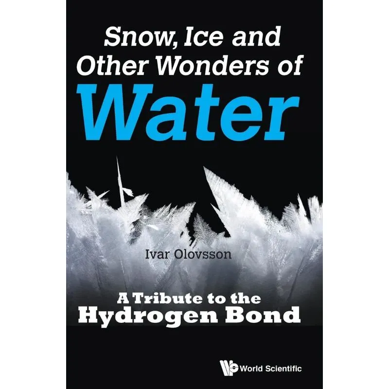Snow, Ice and Other Wonders of Water