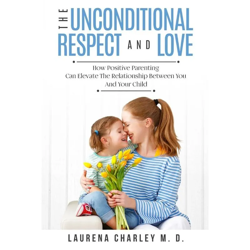 Parenting - Unconditional Love