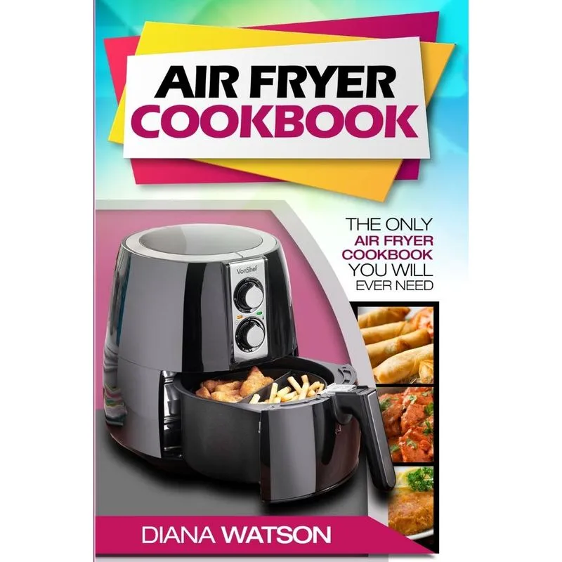 Air Fryer Cookbook For Beginners