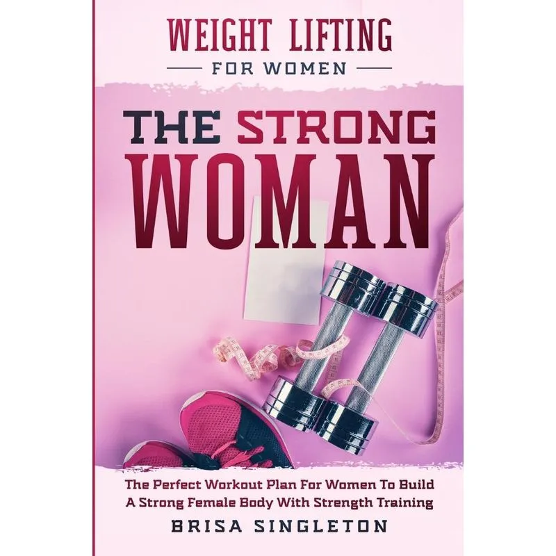 Weight Lifting For Women