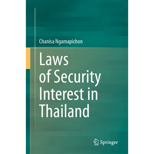Laws of Security Interest in Thailand - Hardcover