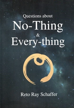 Questions about No-Thing & Every-thing