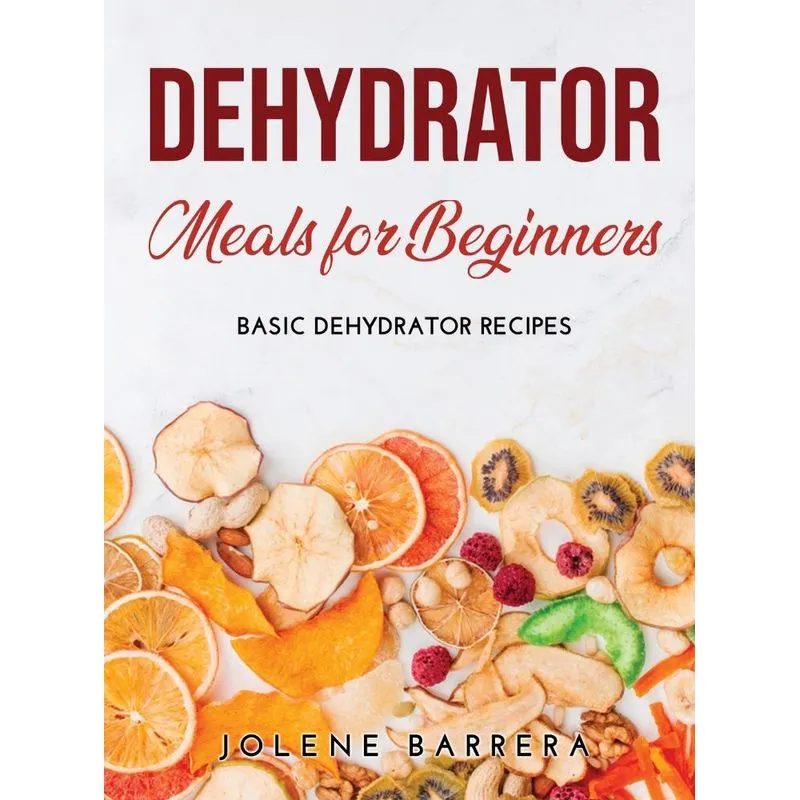 Dehydrator Meals for Beginners
