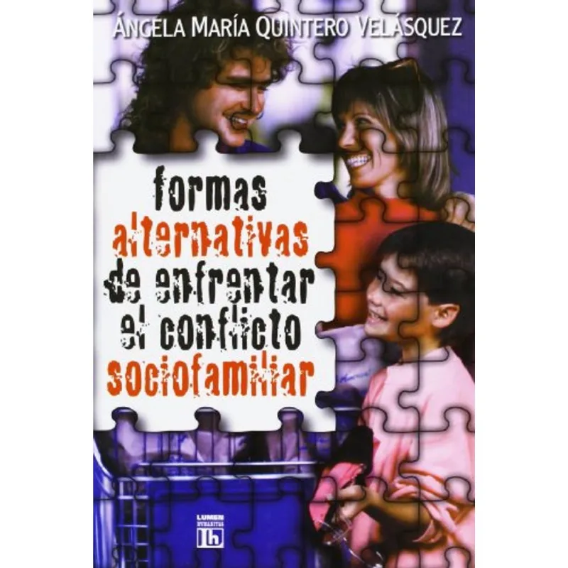 Formas alternativas de enfrentar el conflicto sociofamiliar