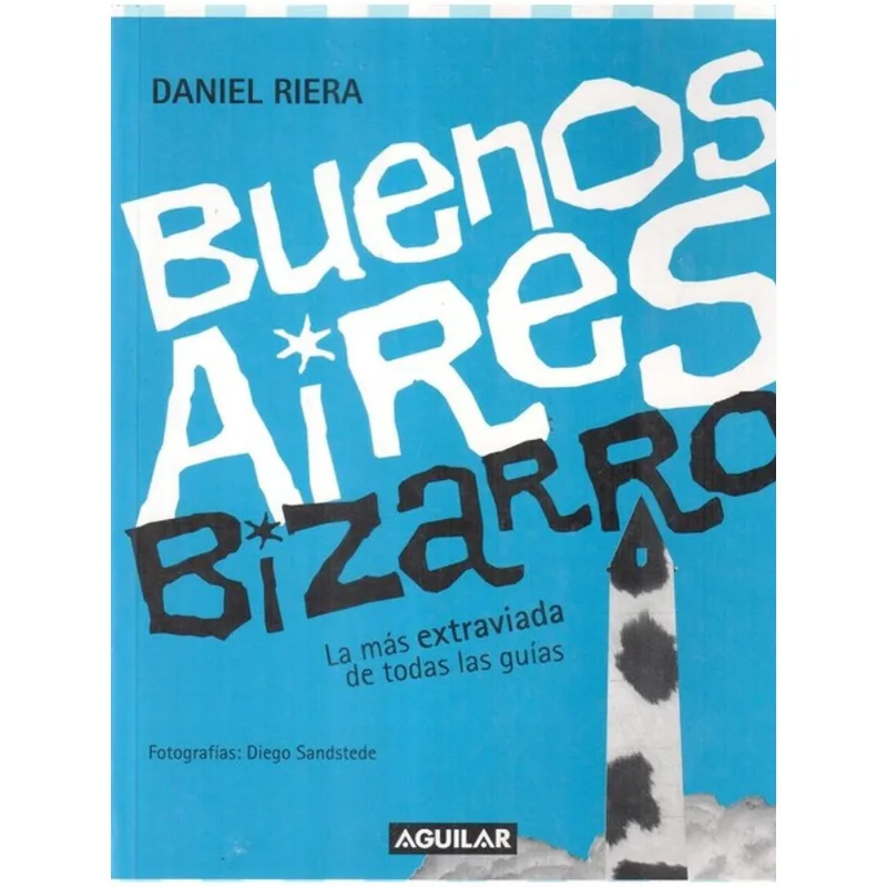BUENOS AIRES BIZARRO