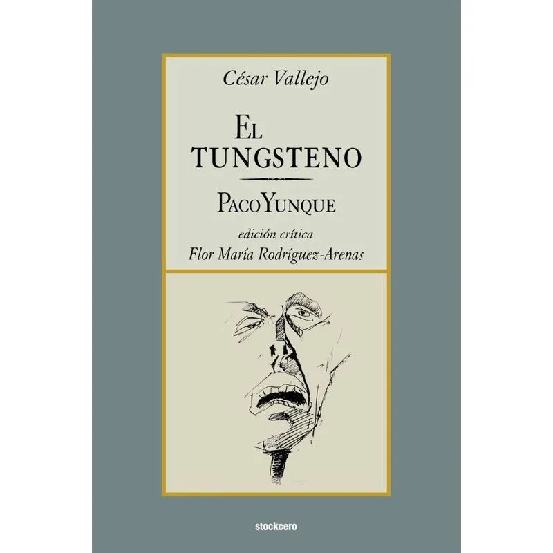 El tungsteno / Paco Yunque