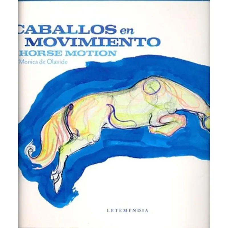 Livro Caballos En Movimiento De Monica De Olavide