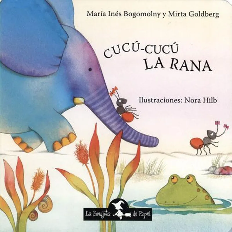 Livro Libro Cucu Cucu La Rana - Maria Ines Bogomolny