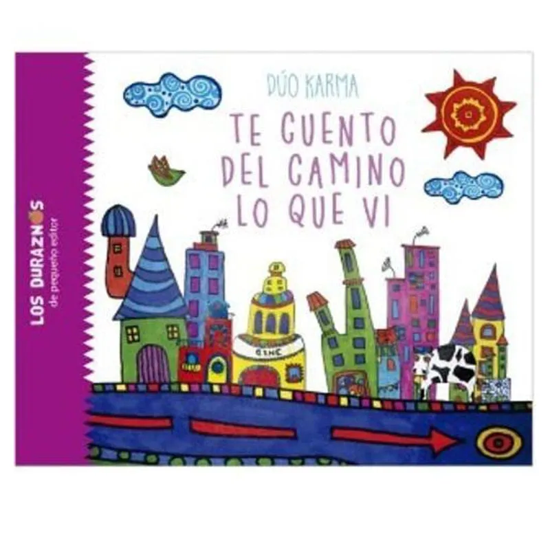 Livro Te Cuento Del Camino Lo Que Vi - Los Duraznos
