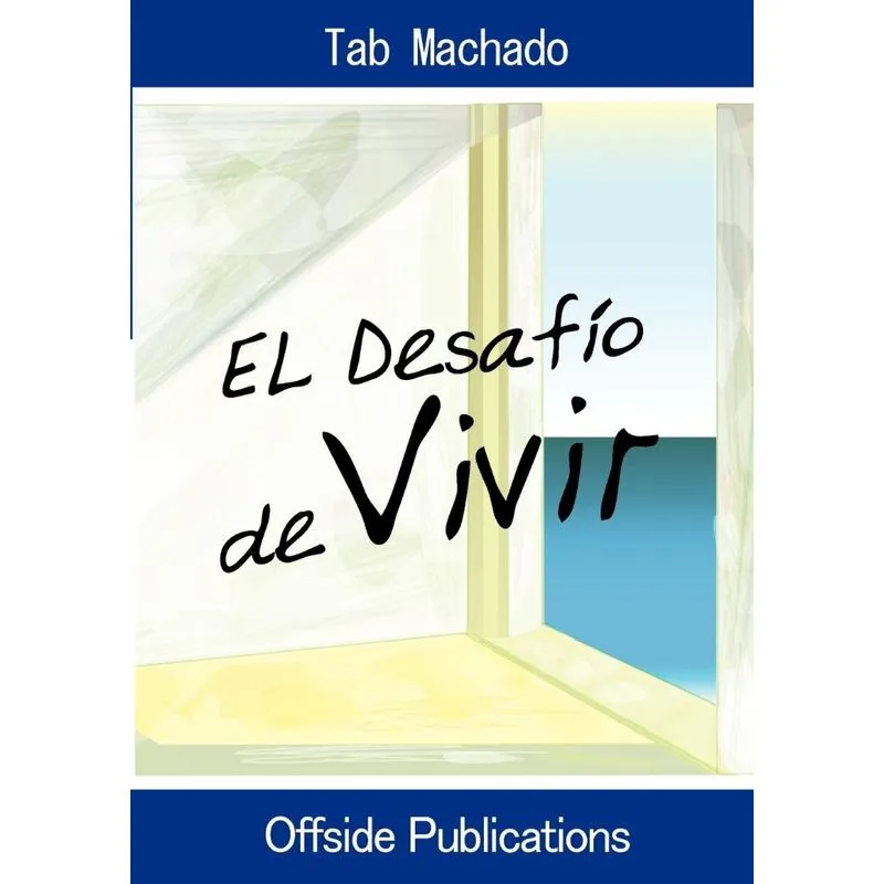 El Desafio de Vivir