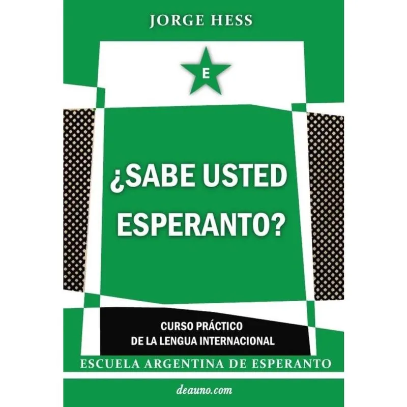 Sabe usted Esperanto? - Curso práctico de la lengua internacional - Espanhol