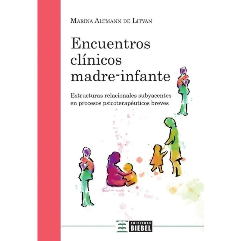 Encuentros clínicos madre-infante. - Espanhol