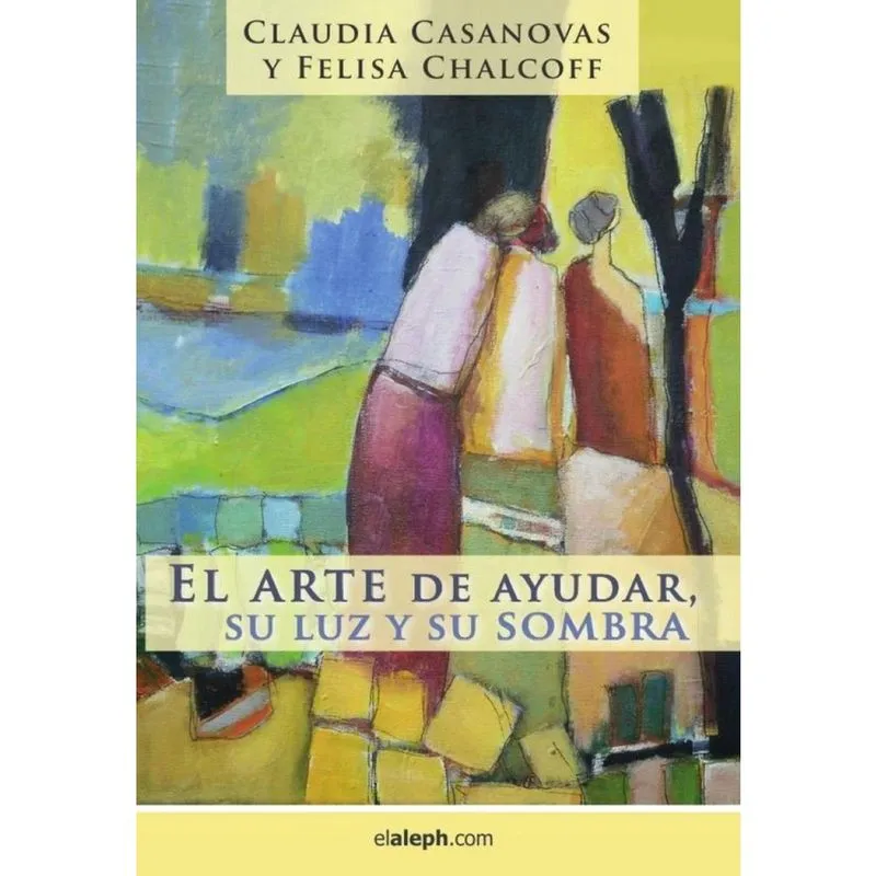 El arte de ayudar, su luz y su sombra - Espanhol