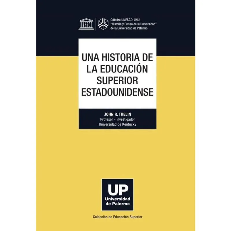 Una historia de la educación superior estadounidense - Espanhol