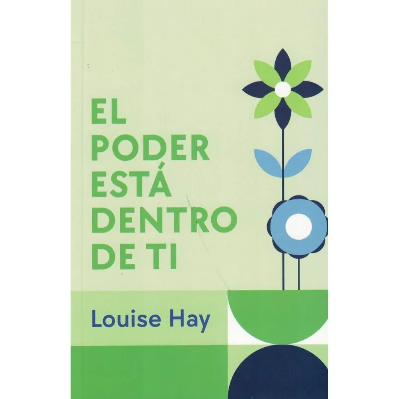 PODER ESTA DENTRO DE TI, EL - Hay, Louise L. PODER ESTA DENTRO DE TI, EL