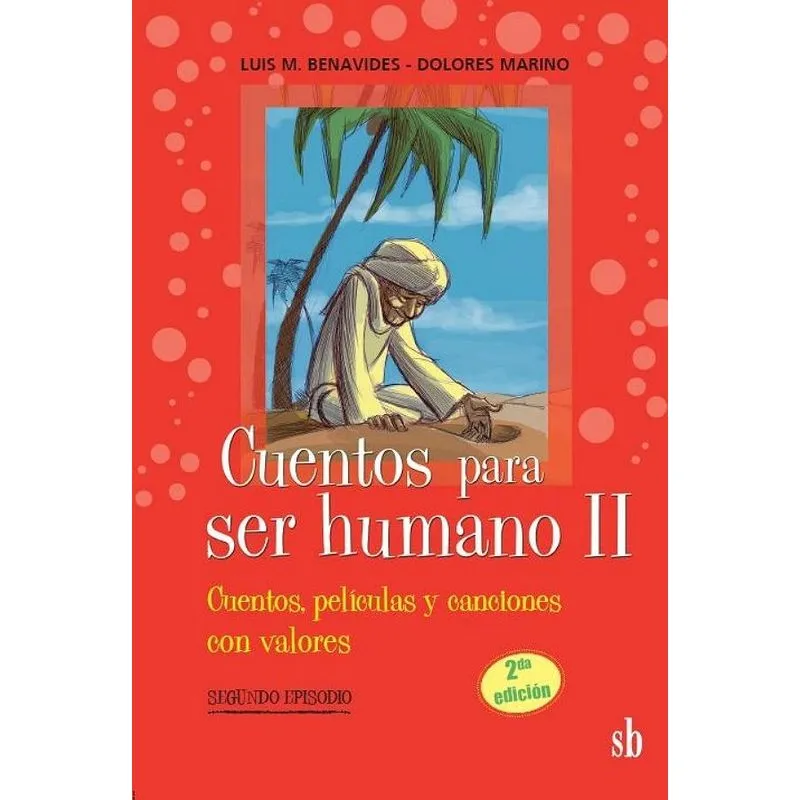 Cuentos para ser humanos II. Cuentos, películas y canciones