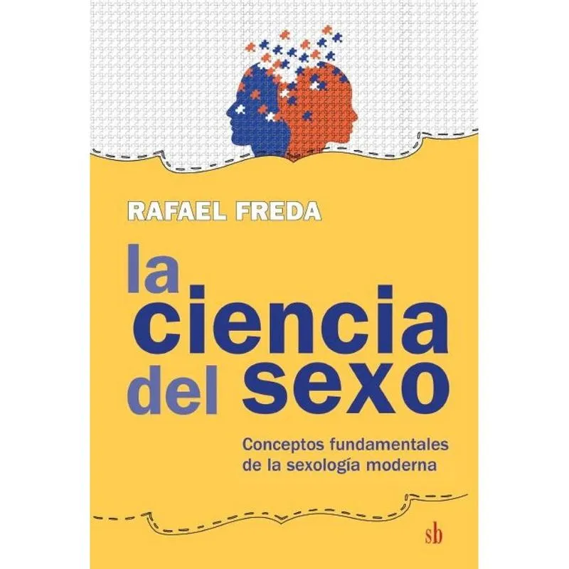 La ciencia del sexo. Conceptos fundamentales de la sexologí